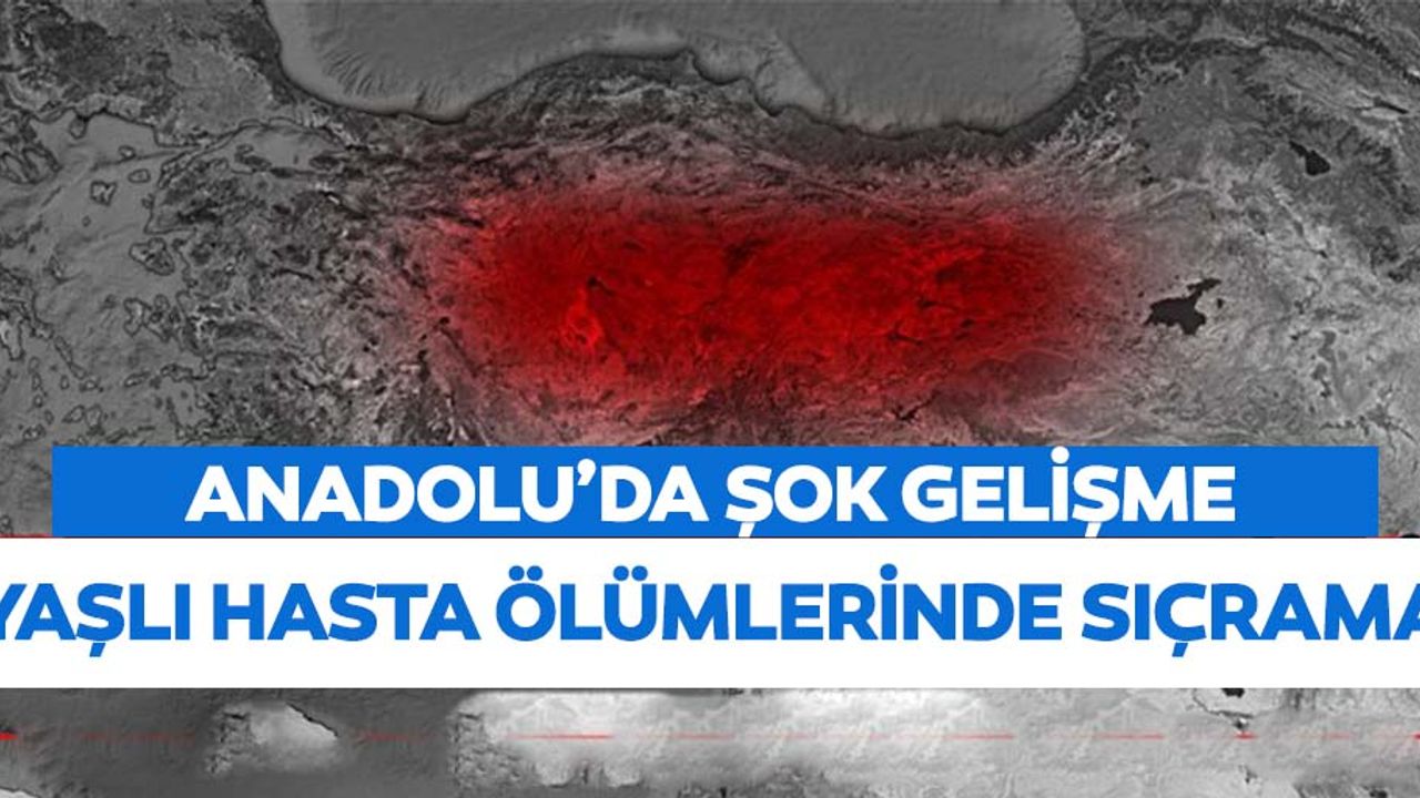 Anadolu'da koronavirüs sıçraması bekleniyor