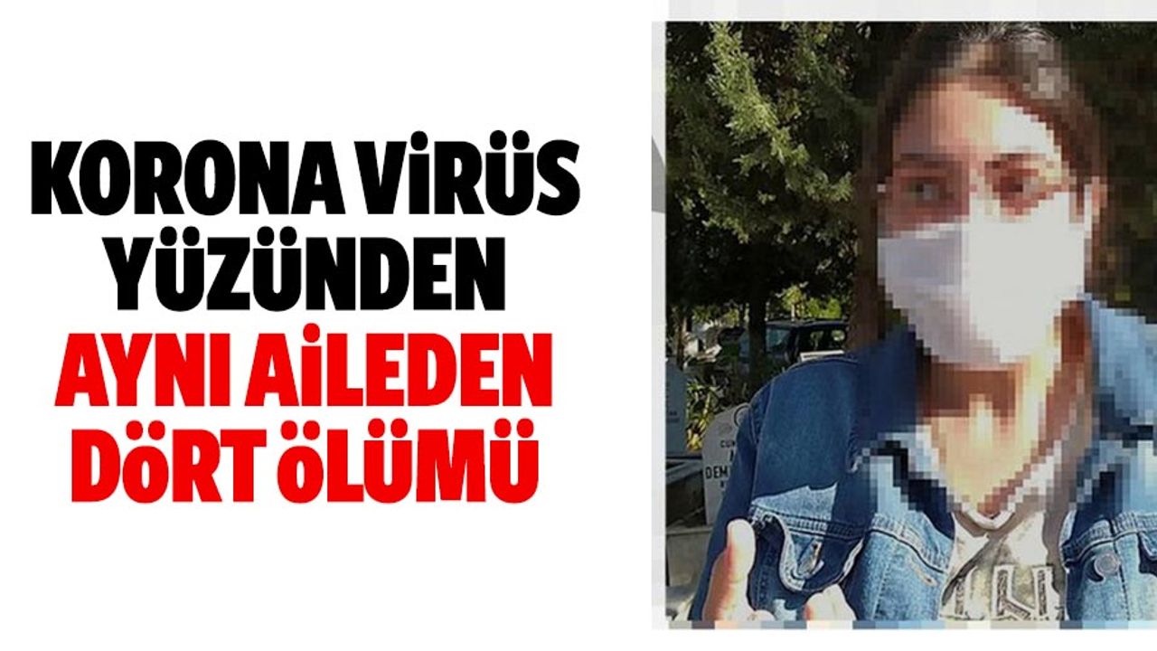 Aynı aileden 12 gün içinde 4. ölüm!