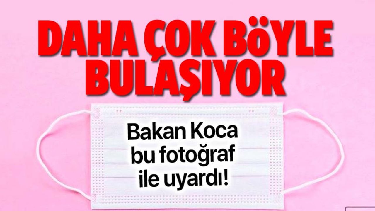 Bakan Fahrettin Koca'dan maske uyarısı