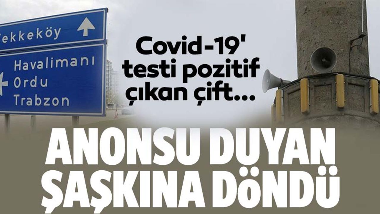 Camiden yapılan anonsu duyanlar şaşkına döndü! 'Covid-19' testi pozitif çıkan çift...