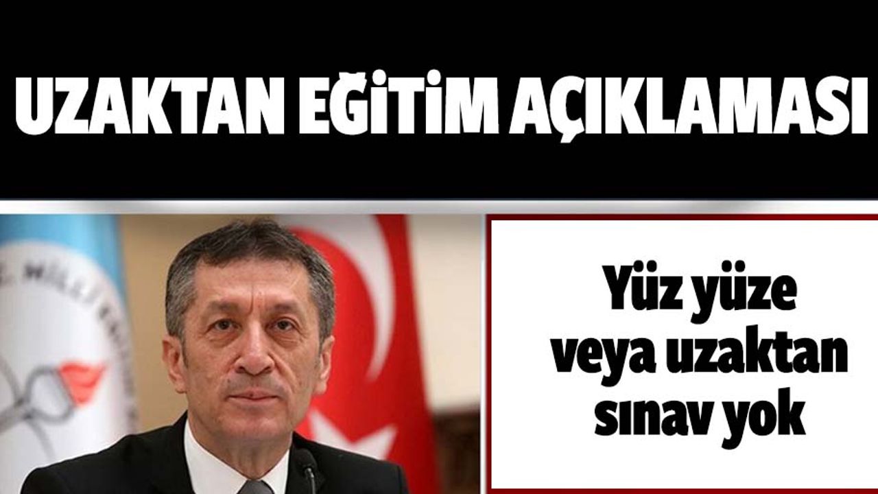 Yüz yüze veya uzaktan sınav yok
