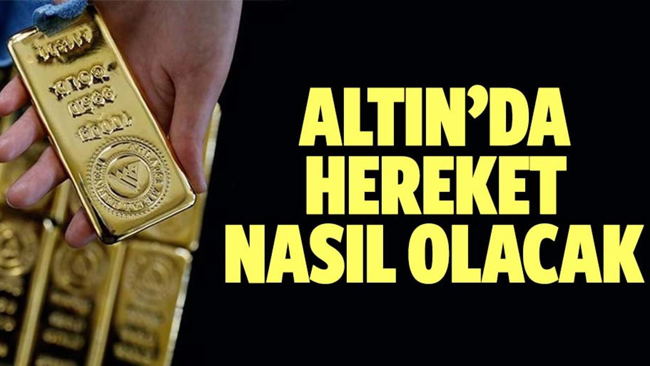 Altına yatırım yapacaklar dikkat! Altının yönü ne olacak?