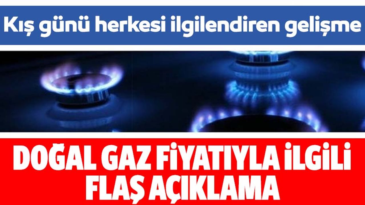 Doğal gaz fiyatlarıyla ilgili önemli açıklama: BOTAŞ duyurdu...