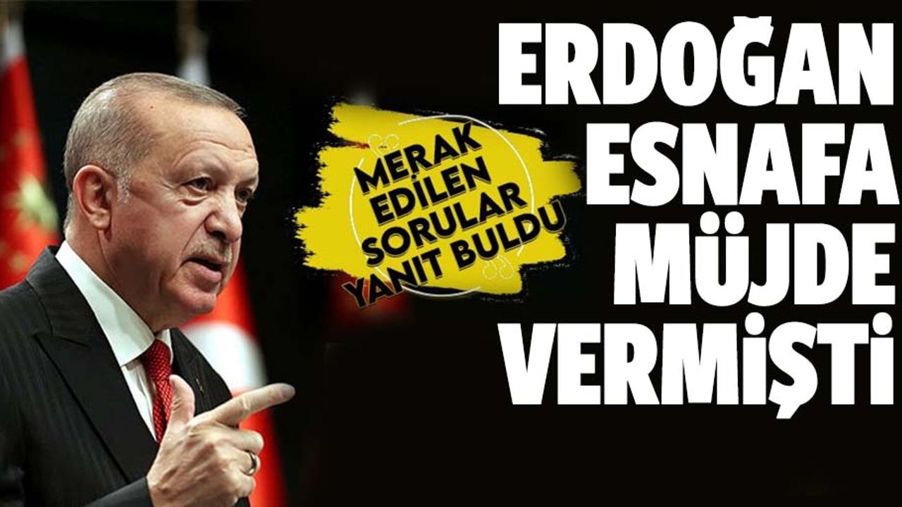 Esnafa destek paketinin detayları belli oldu