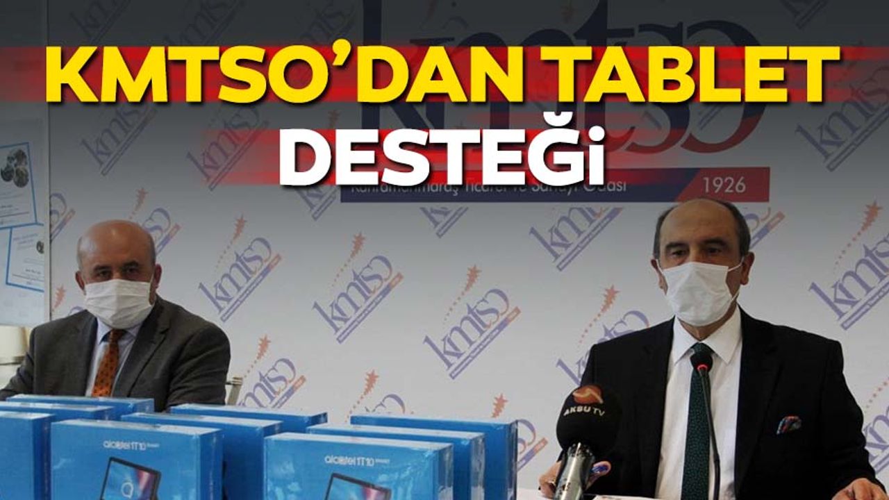 Kahramanmaraş Ticaret ve Sanayi Odası tablet bağışı yaptı