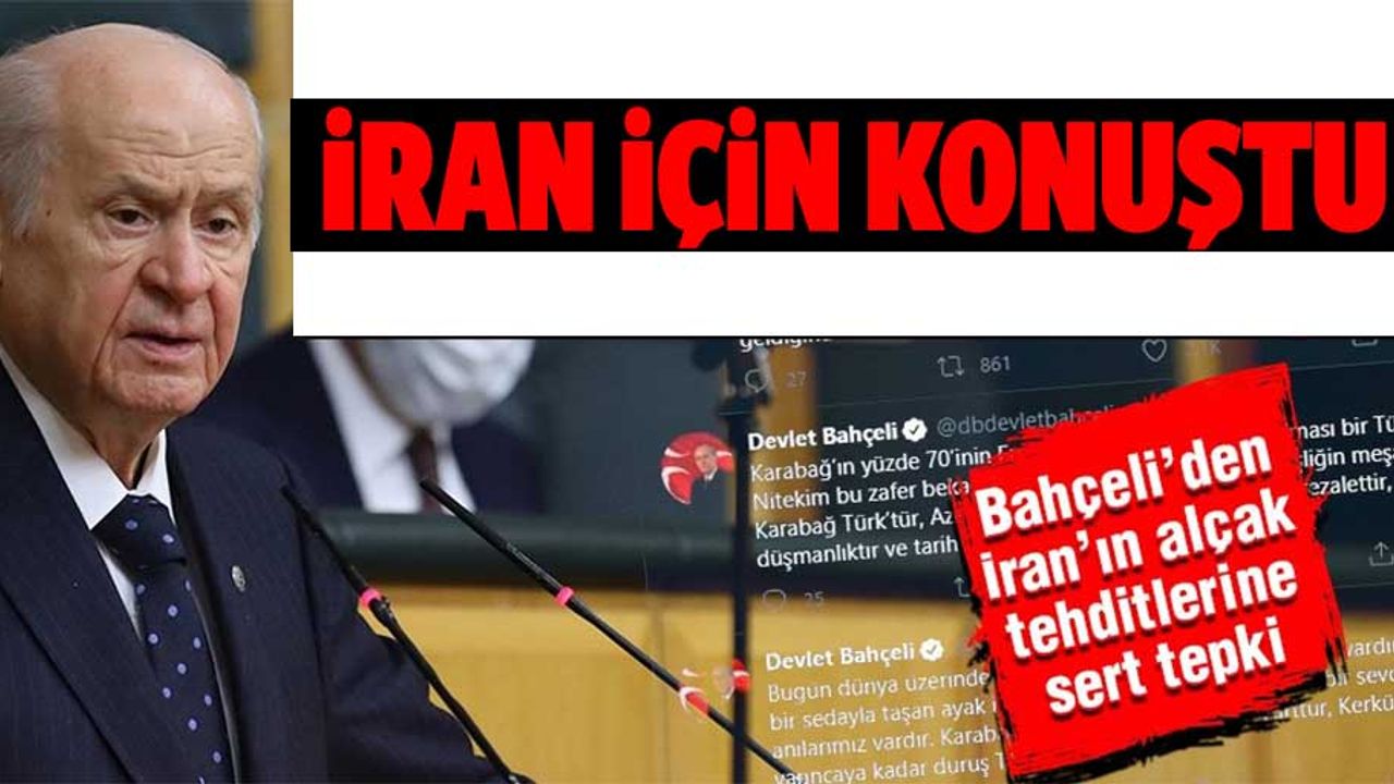 MHP lideri Bahçeli'den İran'ın alçak tehditlerine sert tepki