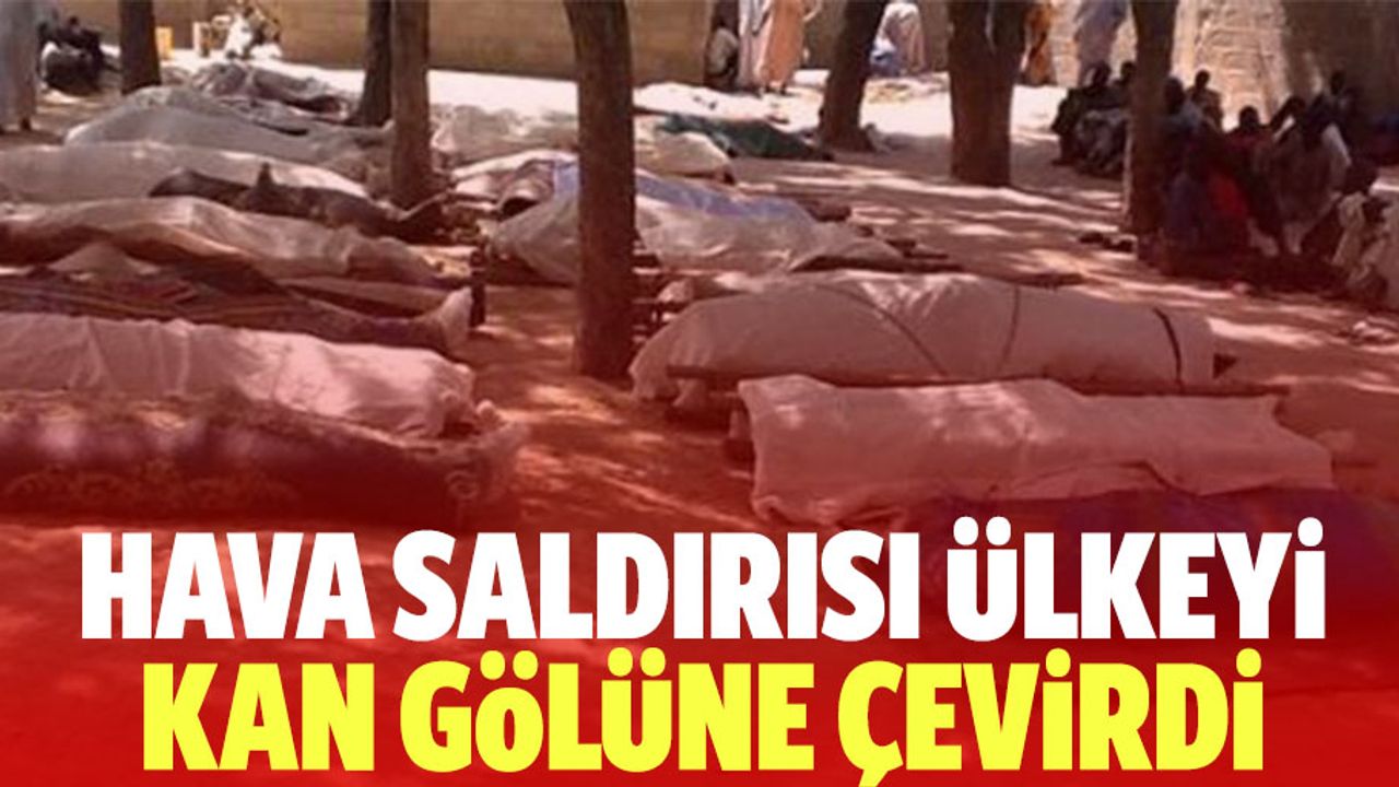 Hava saldırısı ülkeyi kan gölüne çevirdi