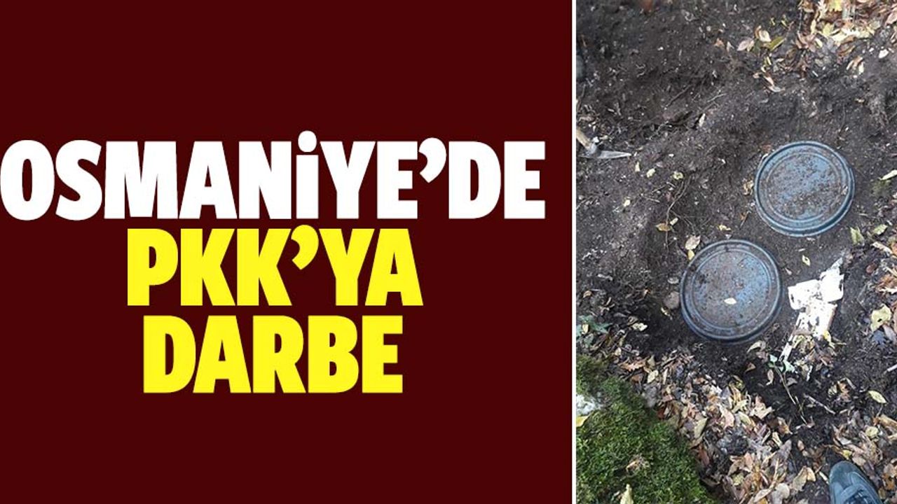 Osmaniye'de PKK'lı teröristlere ait patlayıcı, mühimmat ve yaşam malzemeleri bulundu