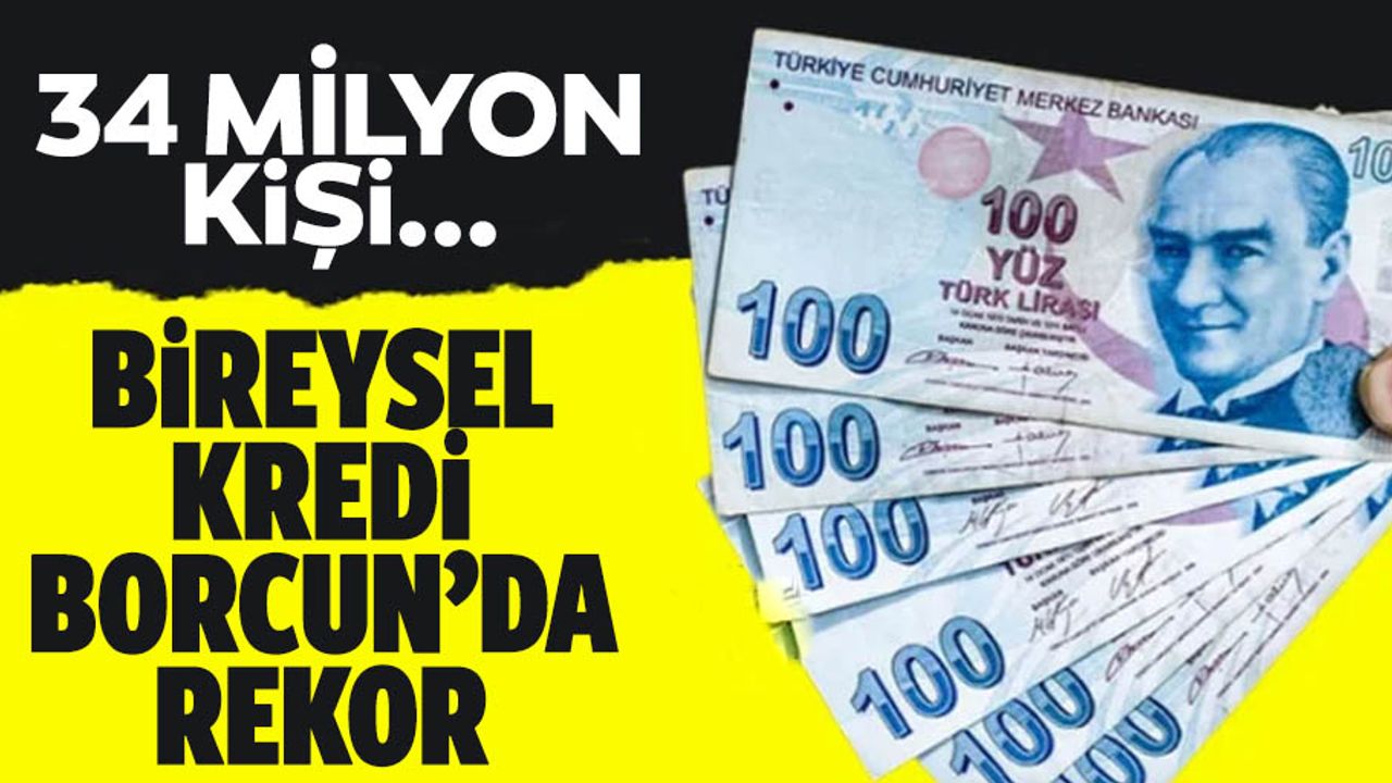 Bireysel kredi borcu olanların sayısında rekor