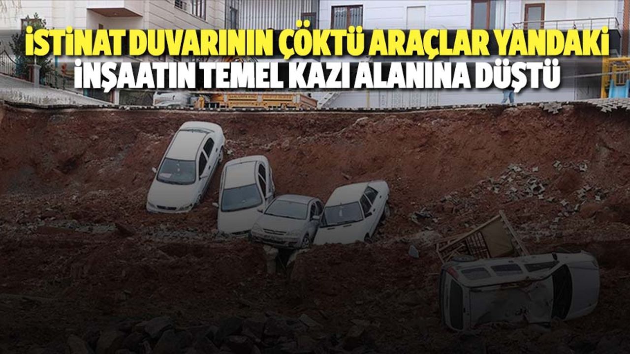 İstinat Duvarının Çöktü Araçlar Yandaki İnşaatın Temel Kazı Alanına Düştü