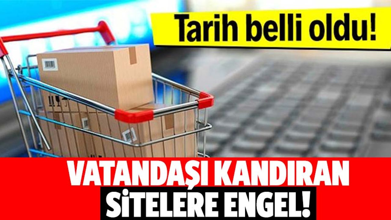 Vatandaşı kandıran sitelere erişim engeli geliyor