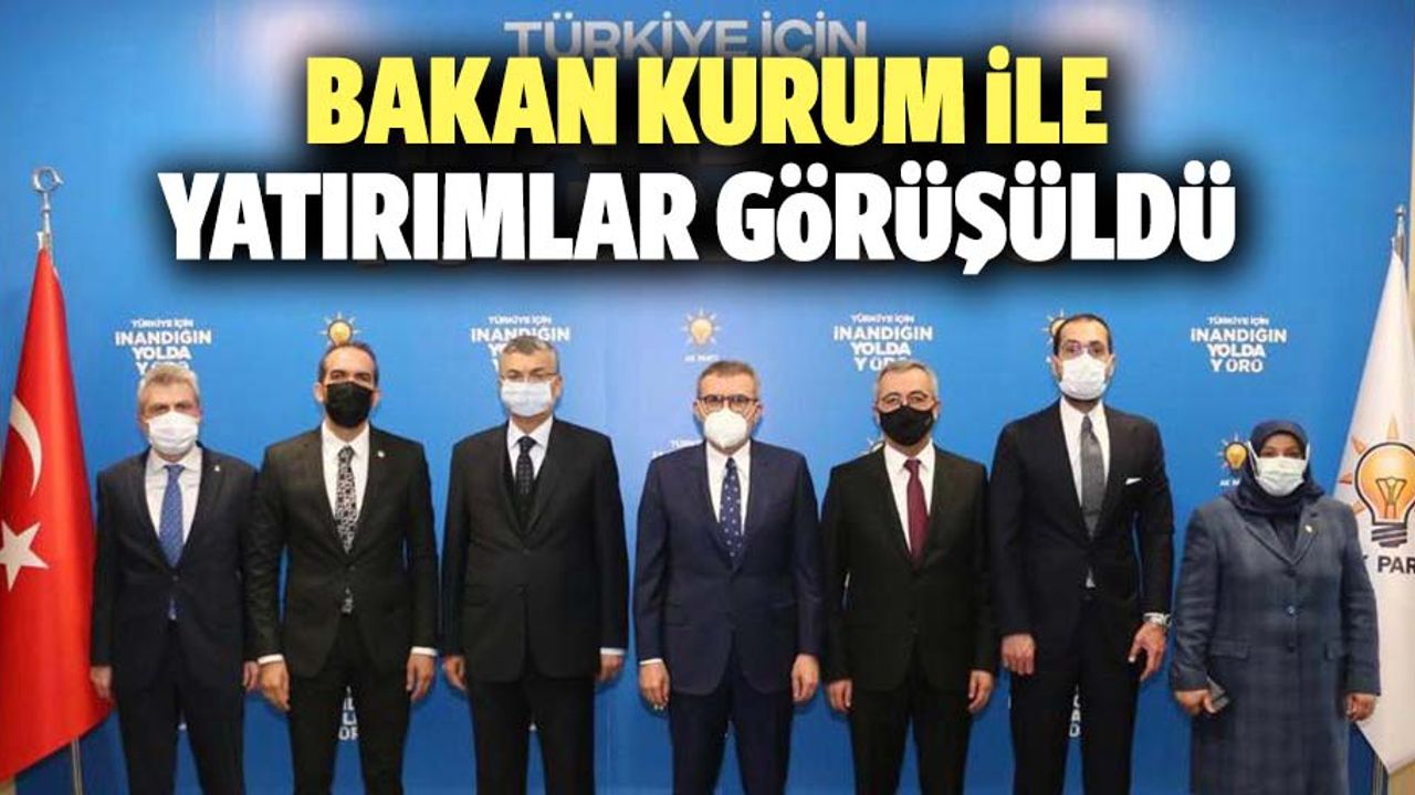 Bakan Kurum İle Yatırımlar Görüşüldü