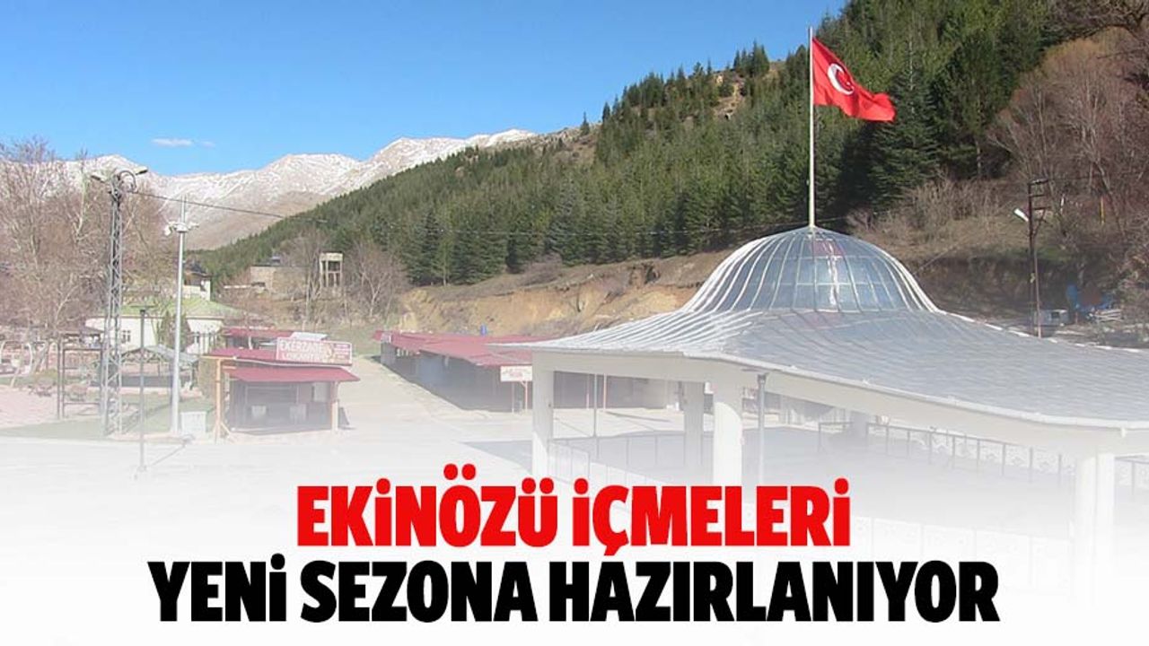 Ekinözü içmeleri yeni sezona hazırlanıyor