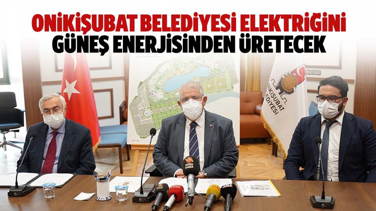 Onikişubat Belediyesi Elektriğini Güneş Enerjisinden Üretecek