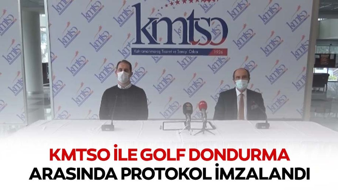 KMTSO ile Golf dondurma arasında protokol imzalandı