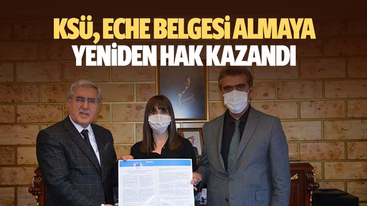 Ksü, Eche Belgesi Almaya Yeniden Hak Kazandı