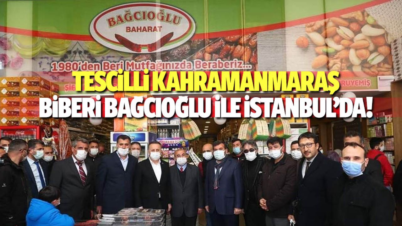 Tescilli Kahramanmaraş biberi Bağcıoğlu ile İstanbul’da!