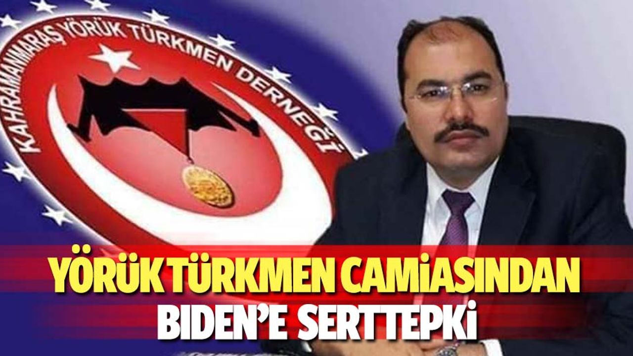 Yörük Türkmen camiasından Bıden’e sert tepki