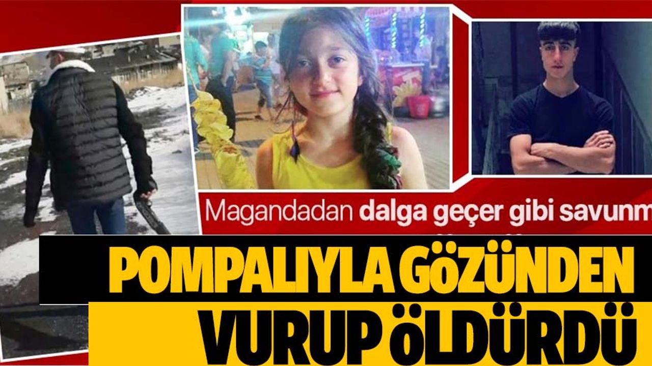 13 yaşındaki Pınar Kaban'ı gözünden vurarak öldüren magandadan pes dedirten savunma