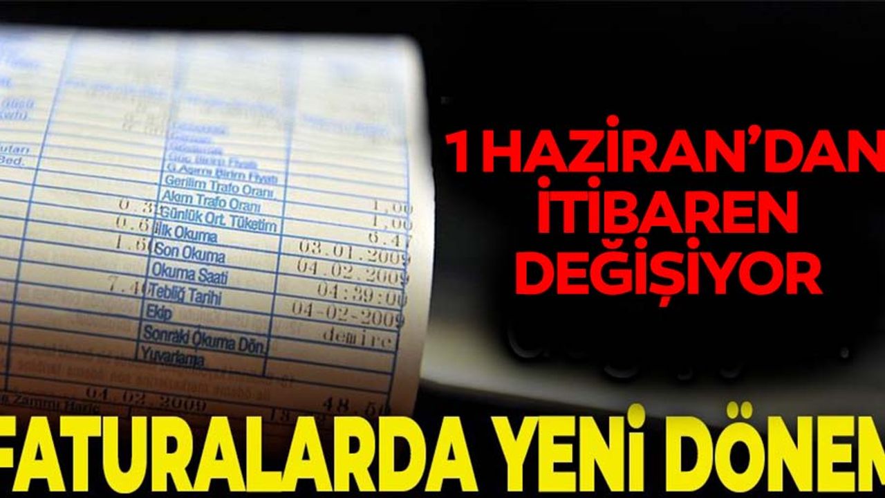 Elektrik faturaları 1 Haziran'dan itibaren değişiyor