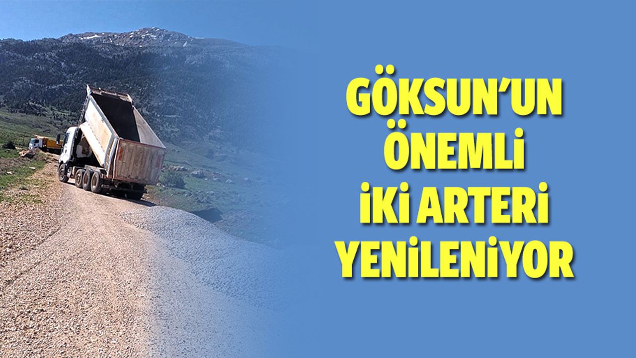 Göksun'un Önemli İki Arteri Yenileniyor