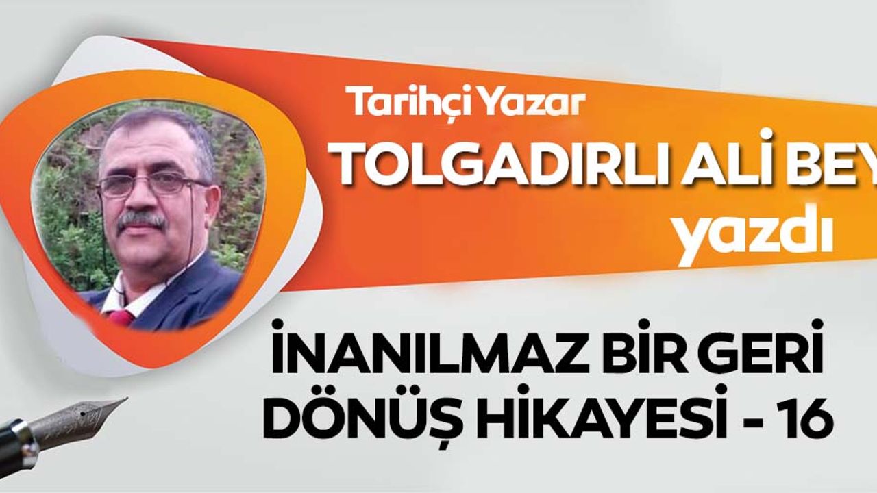 İnanılmaz Bir Geri Dönüş Hikayesi - 16