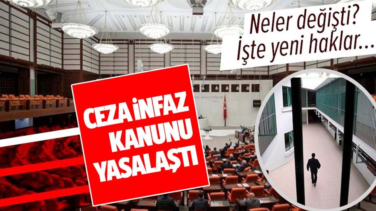 Ceza ve İnfaz yasası TBMM'de kabul edildi