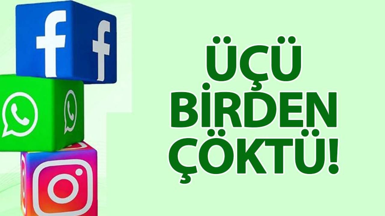 Instagram ve WhatsApp çöktü mü?