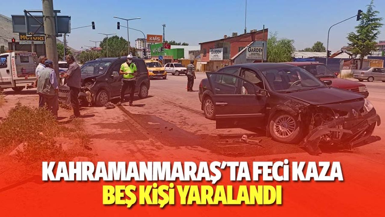 Kahramanmaraş'ta feci kaza, 5 kişi yaralandı