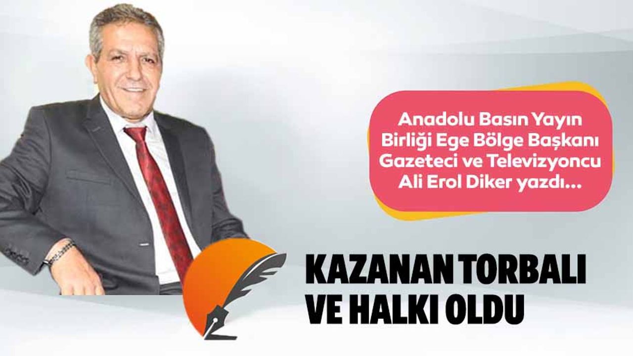 Kazanan Torbalı Ve Halkı Oldu