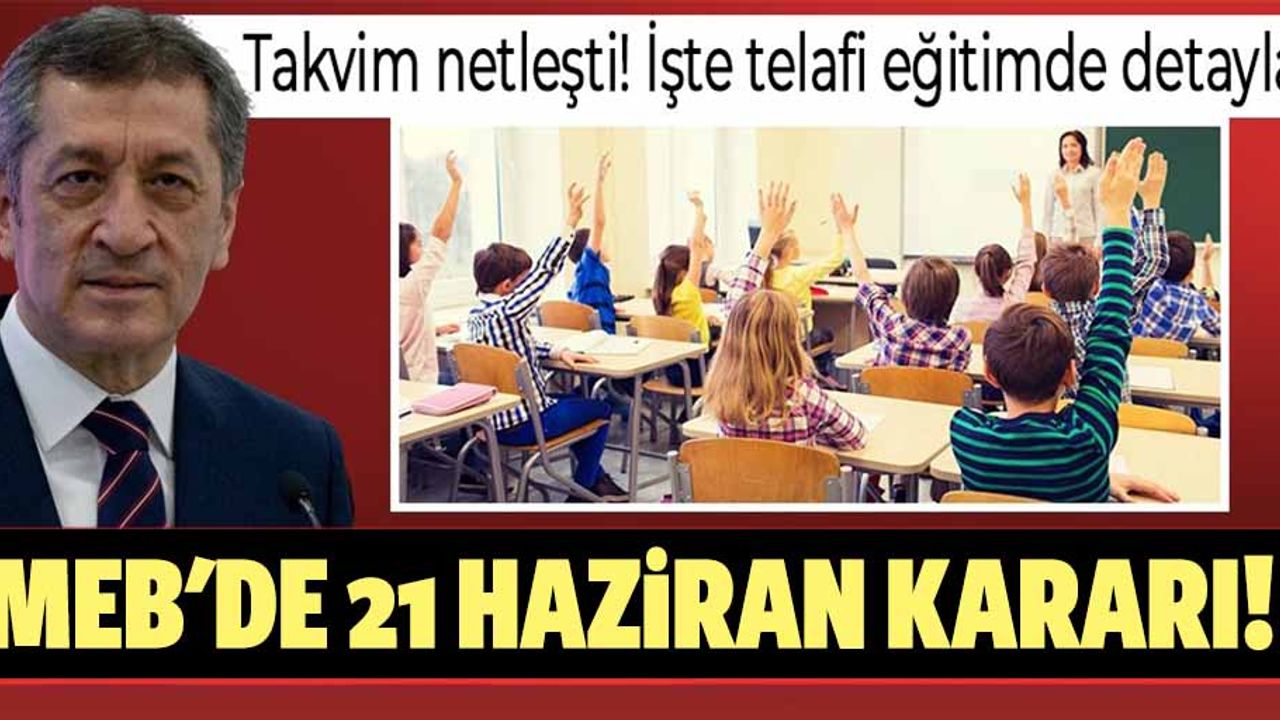 MEB'de 21 Haziran kararı! Milyonlarca öğrenci merakla bekliyordu