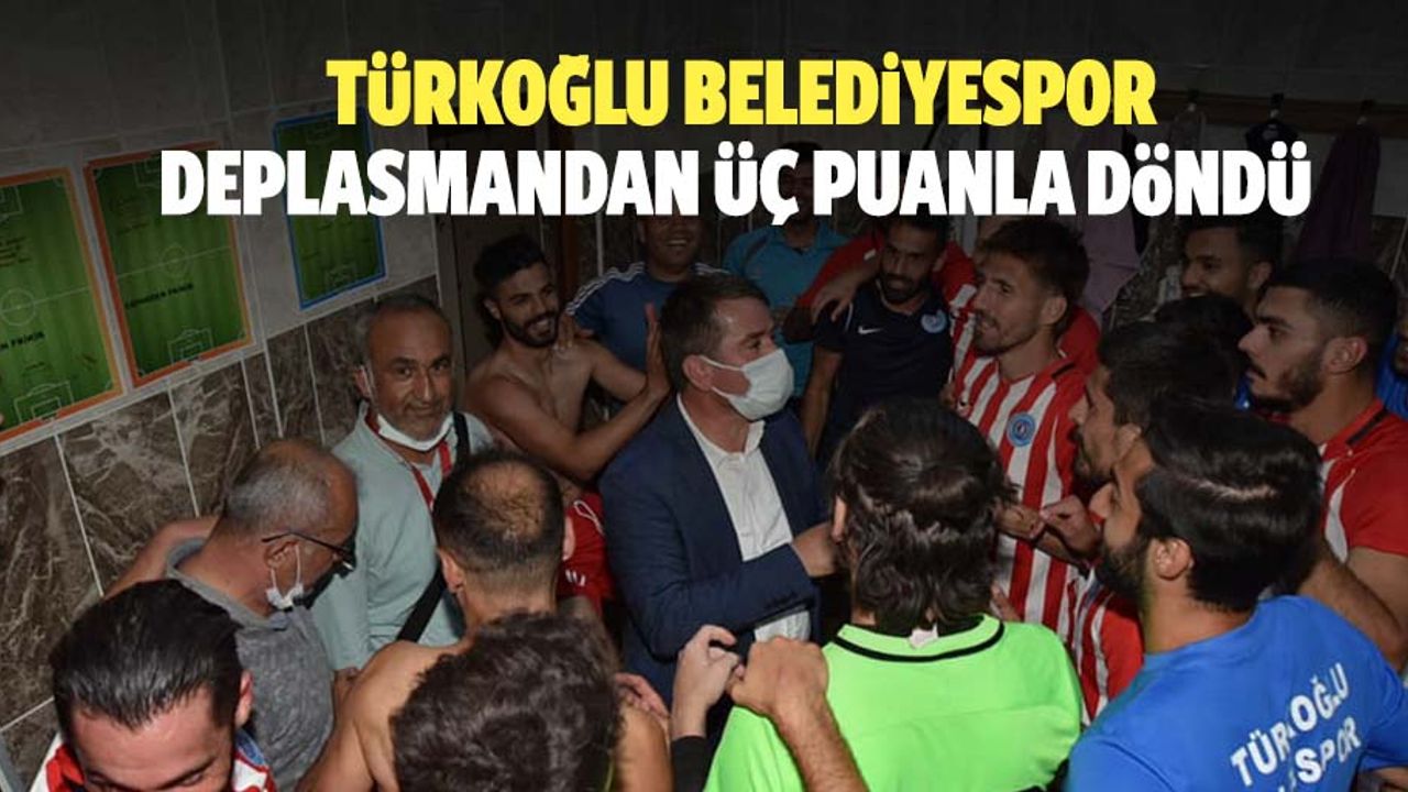 Türkoğlu Belediyespor, Deplasmandan 3 Puanla Döndü