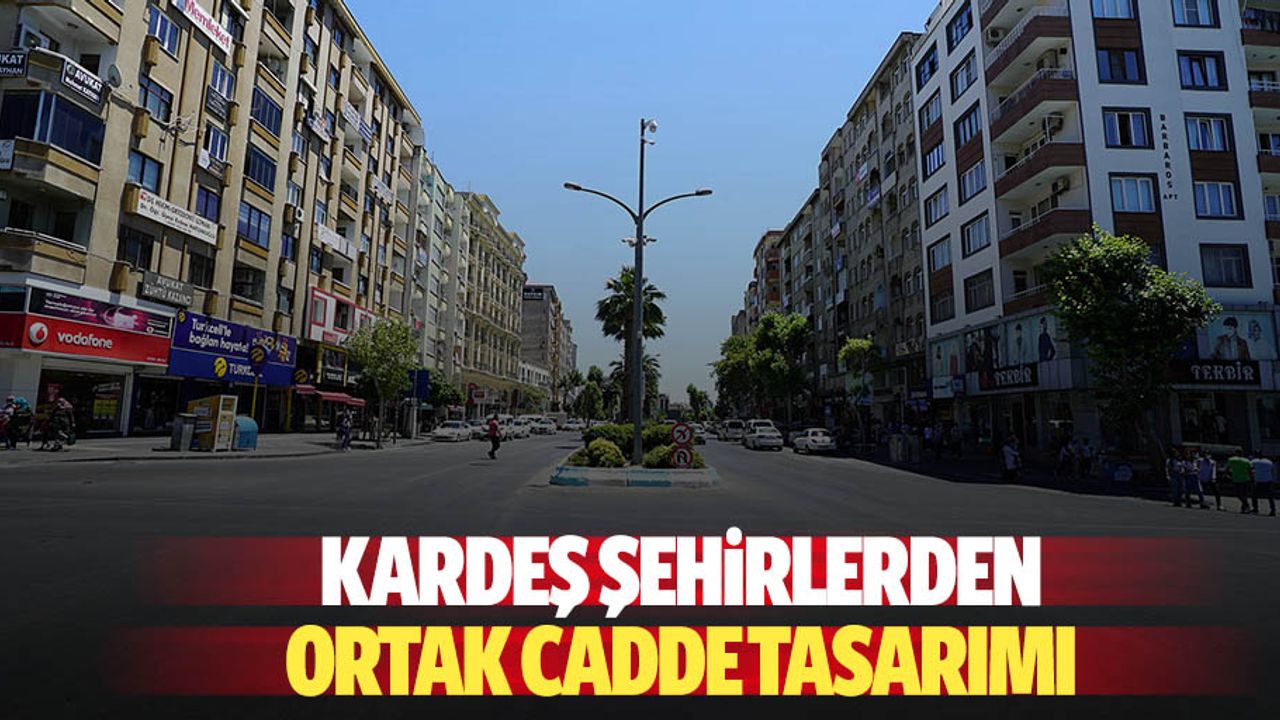 Kardeş şehirlerden ortak cadde tasarımı