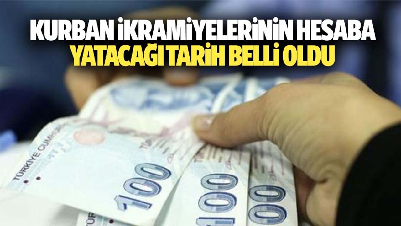 Kurban ikramiyelerinin hesaba yatacağı tarih belli oldu