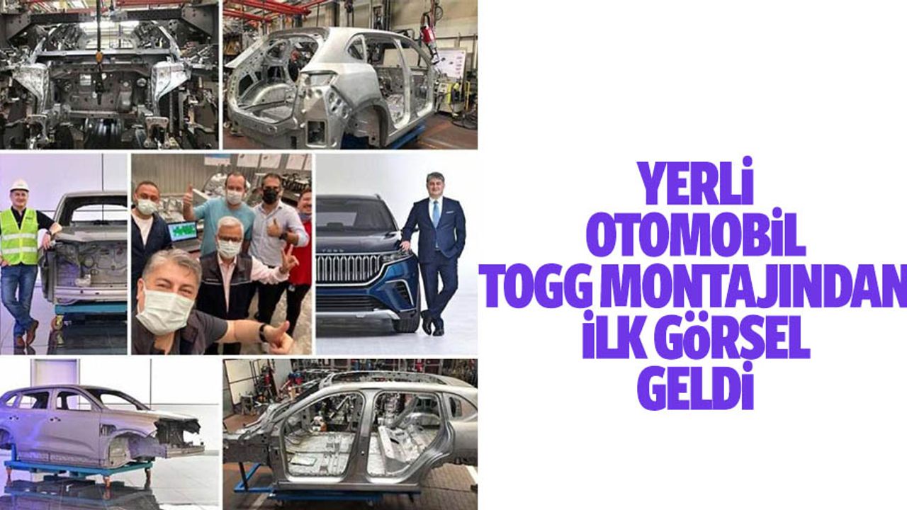 Yerli Otomobil Togg Montajından İlk Görsel Geldi