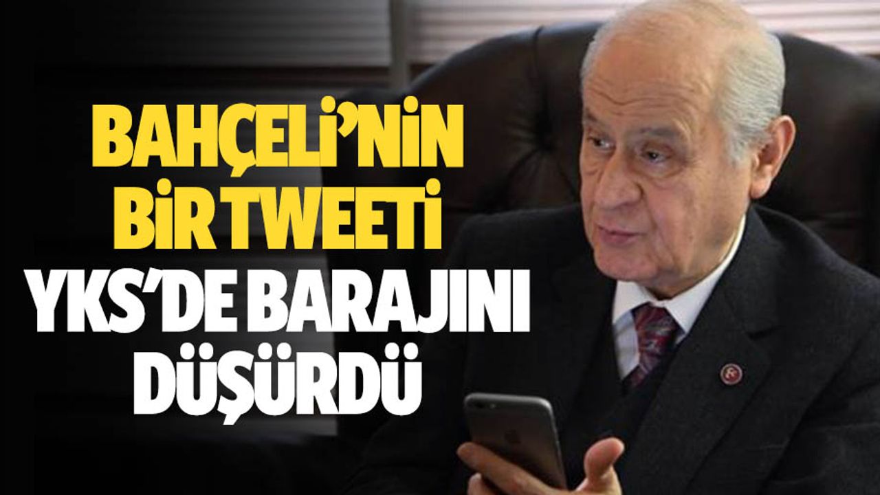 Bahçeli’nin Bir Tweeti Yks'de Barajını Düşürdü