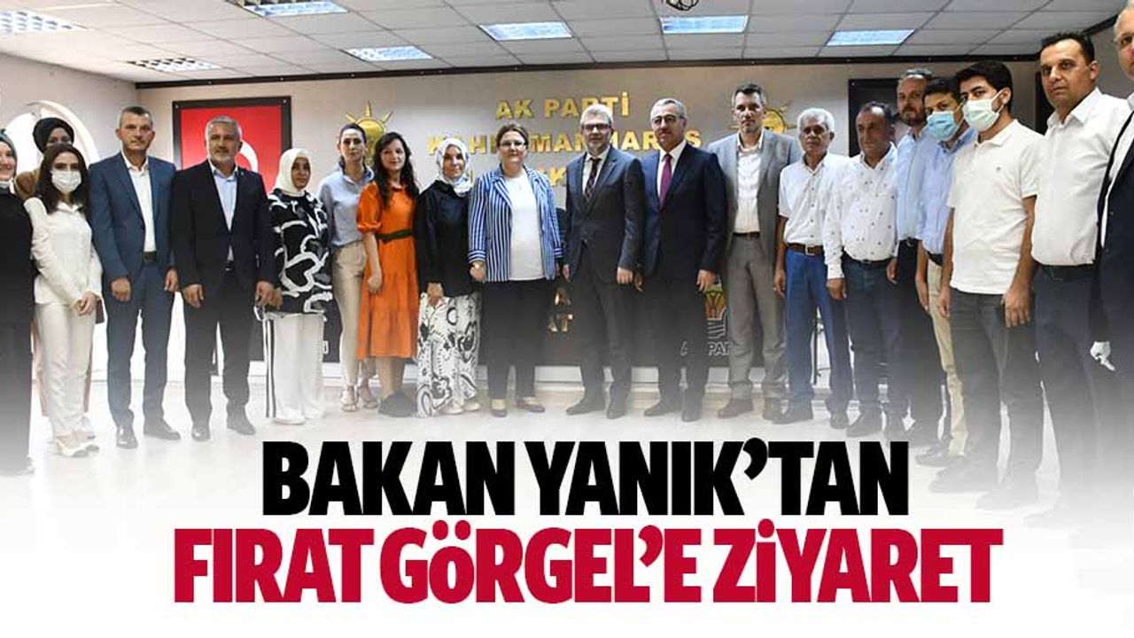 Bakan Yanık’tan Fırat Görgel’e ziyaret
