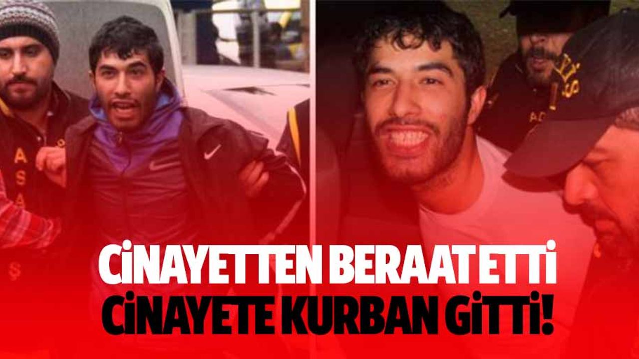 Cinayetten beraat etti, cinayete kurban gitti