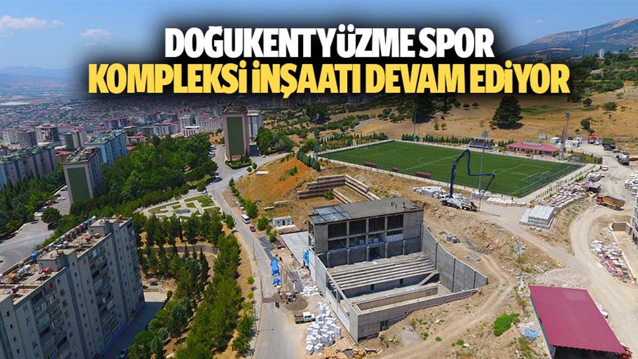 Doğukent Yüzme Spor Kompleksi İnşaatı Devam Ediyor