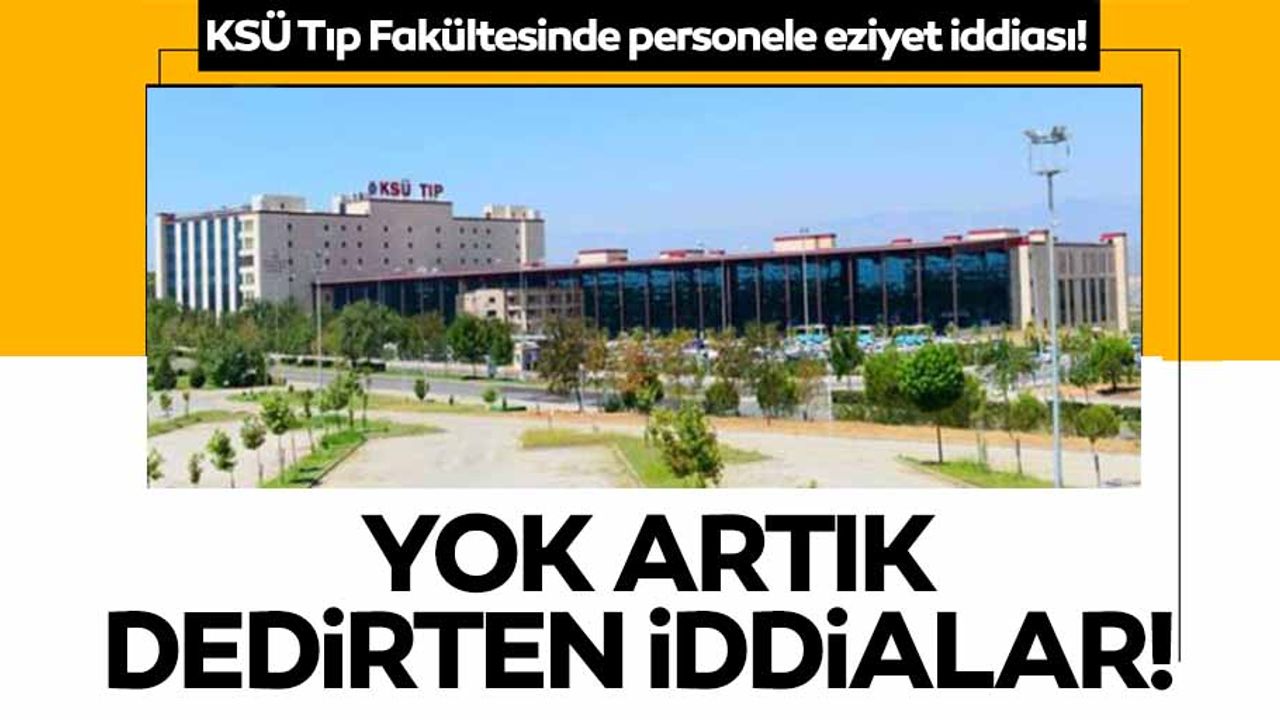 KSÜ Tıp’ta personele eziyet iddiası! Kazada yaralanan hemşireyi SGK’ya iş kazası olarak bildirmediler