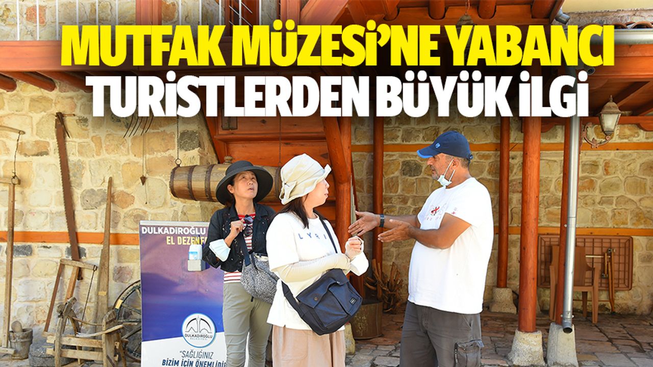 Mutfak Müzesi’ne Yabancı Turistlerden Büyük İlgi