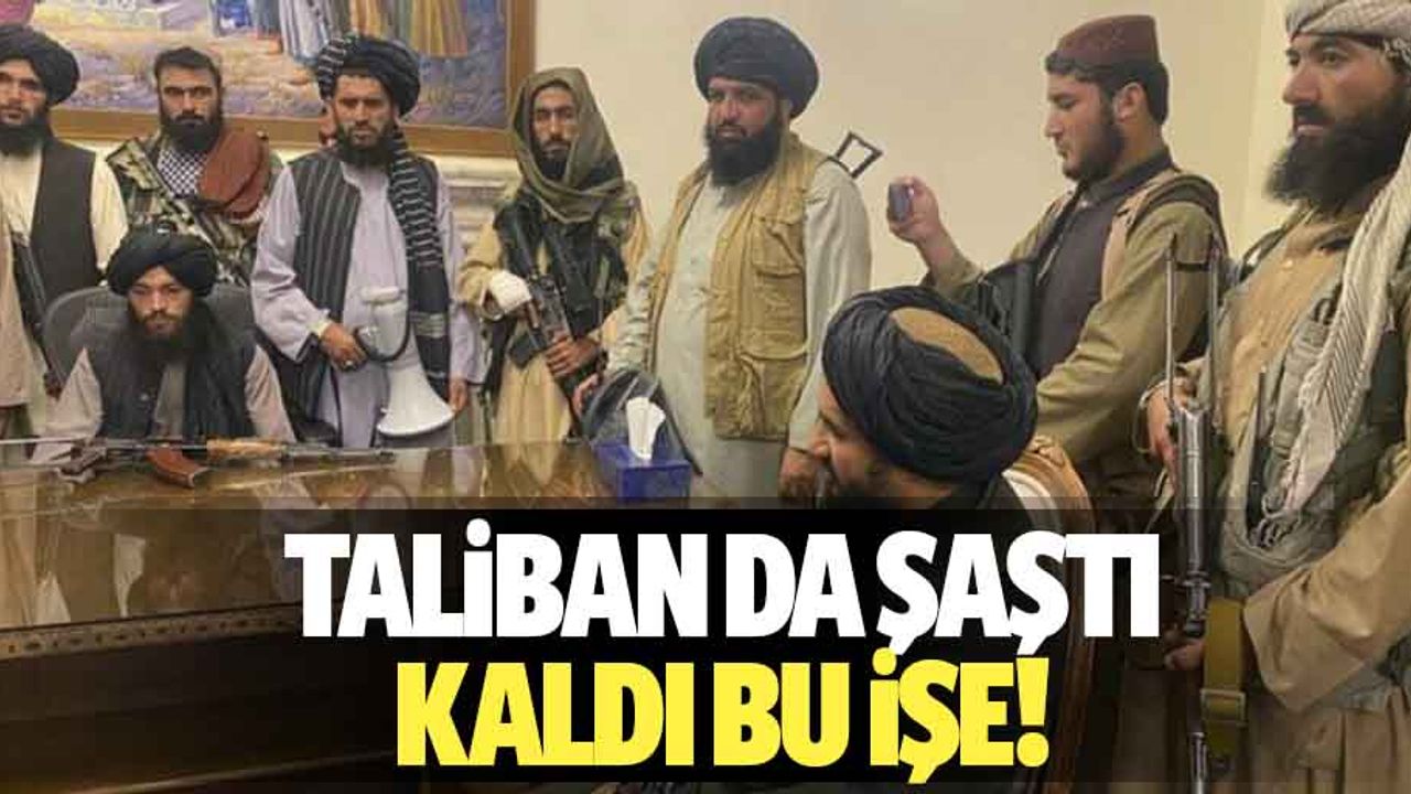 Taliban da şaştı kaldı bu işe!