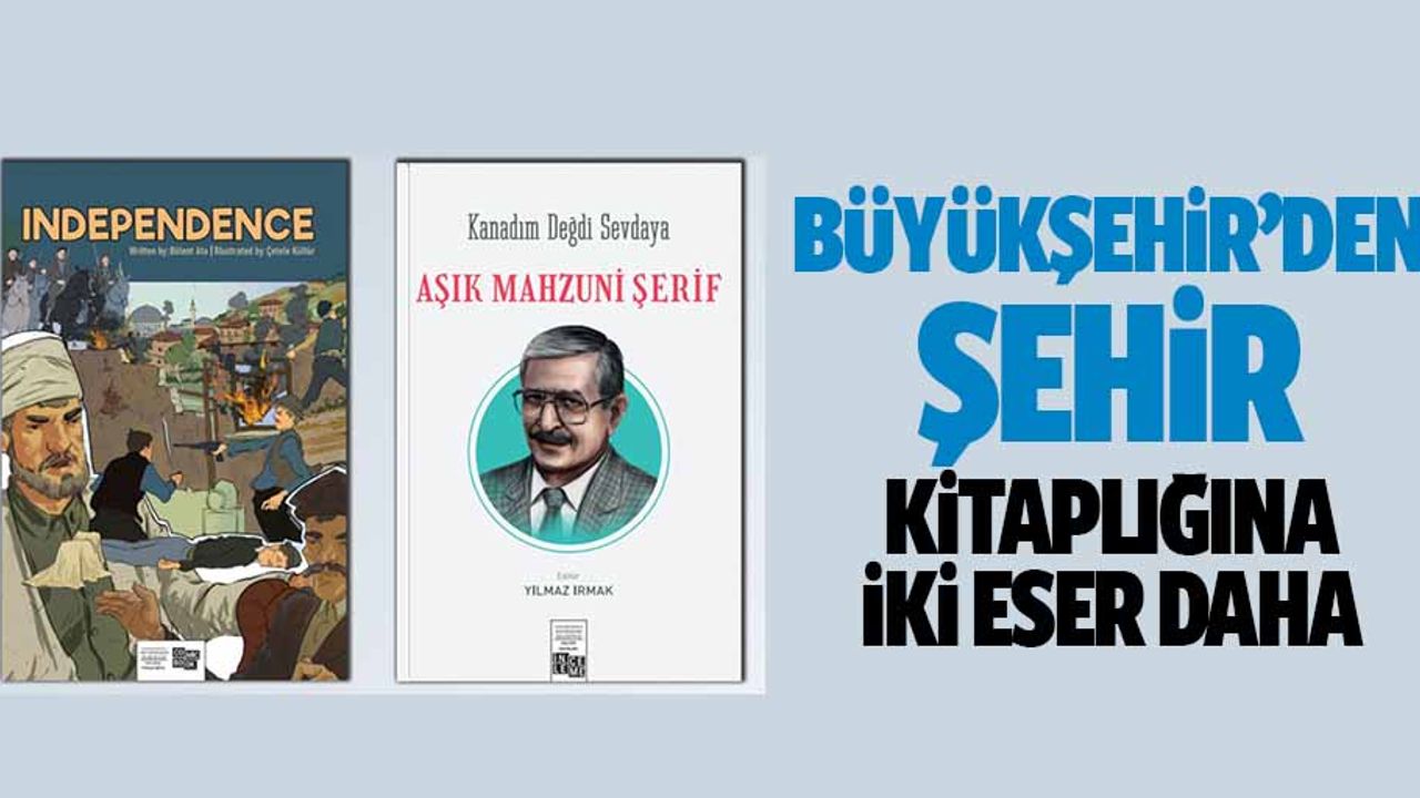 Büyükşehir’den Şehir Kitaplığına İki Eser Daha