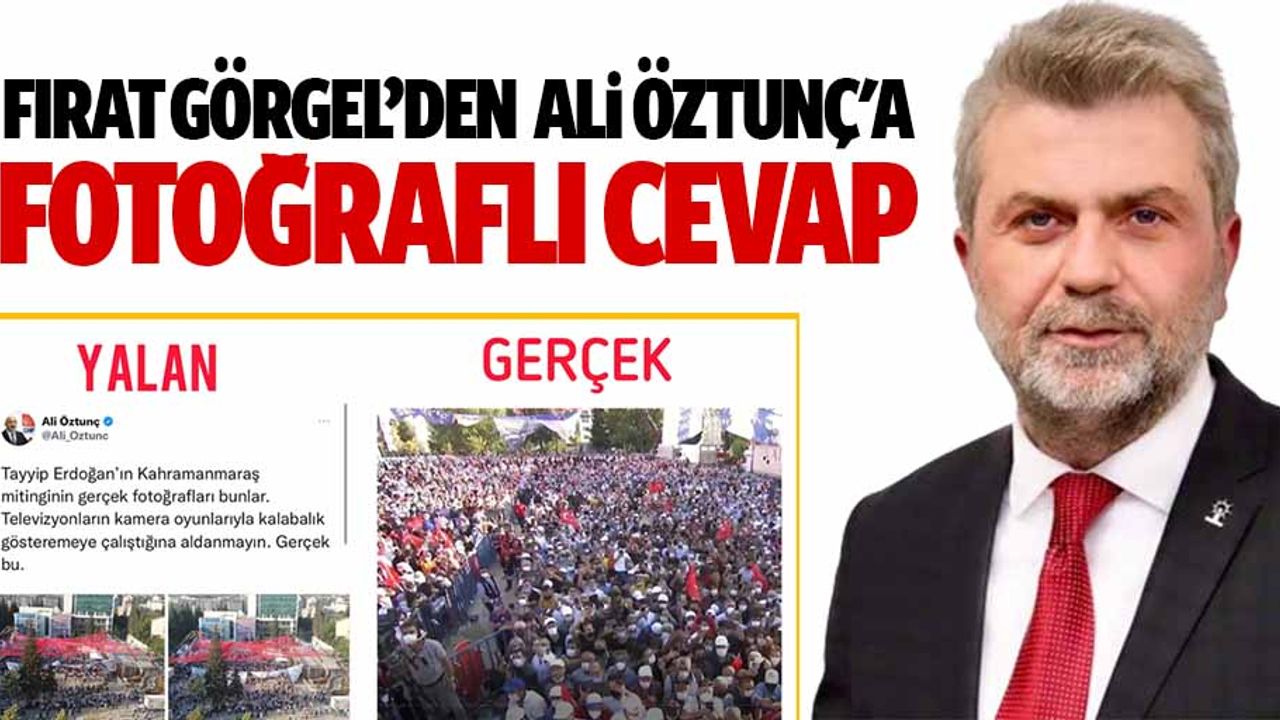 Fırat Görgel’den Ali Öztunç'a Fotoğraflı cevap