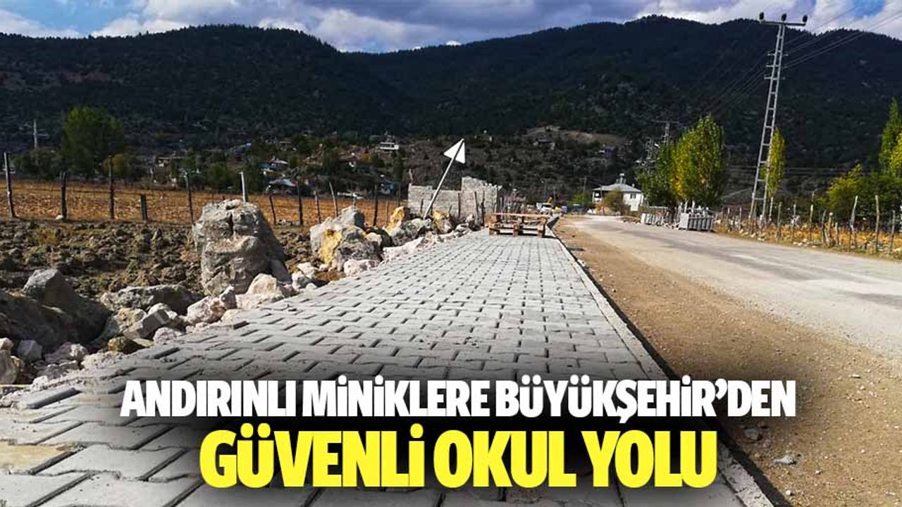 Andırınlı Miniklere Büyükşehir’den Güvenli Okul Yolu