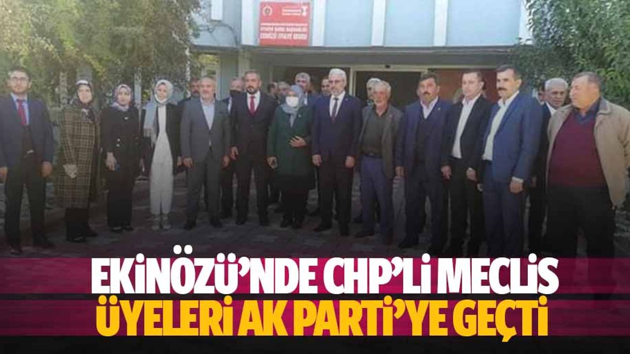Ekinözü’nde CHP’li meclis üyeleri Ak Parti’ye Geçti