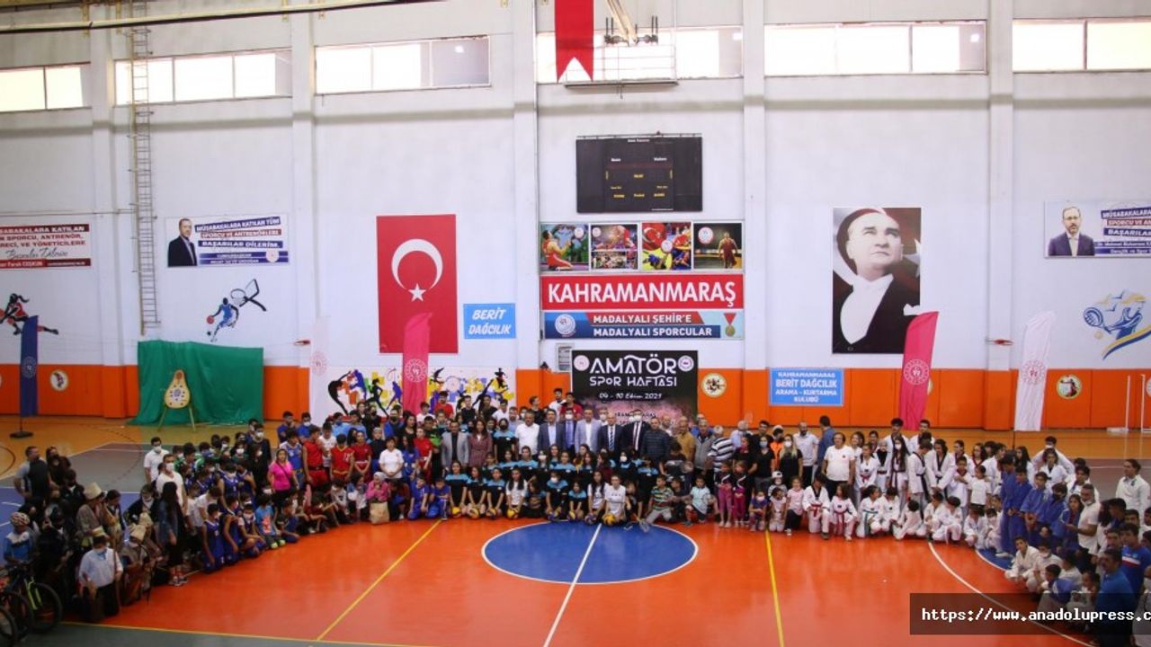 Kahramanmaraş’ta Amatör Spor Haftası Açılış Töreni Gerçekleşti