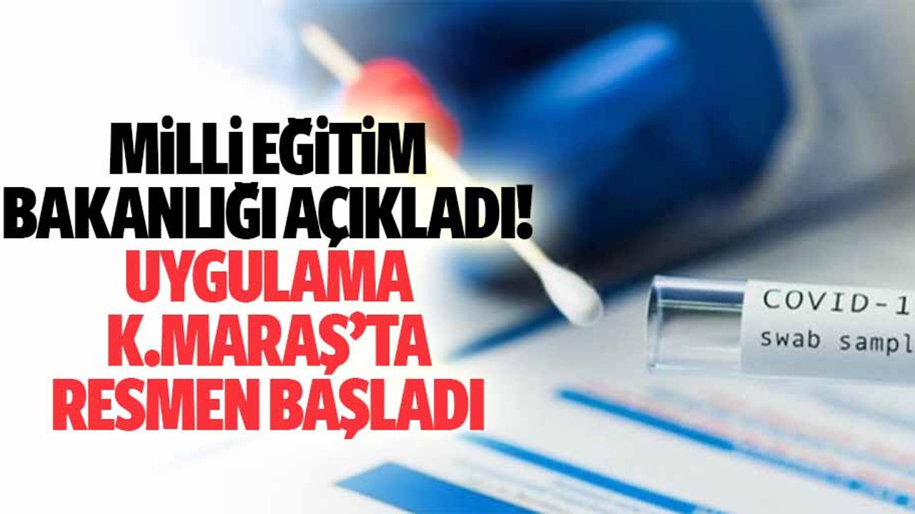 Milli eğitim bakanlığı açıkladı! Uygulama Kahramanmaraş’ta resmen başladı