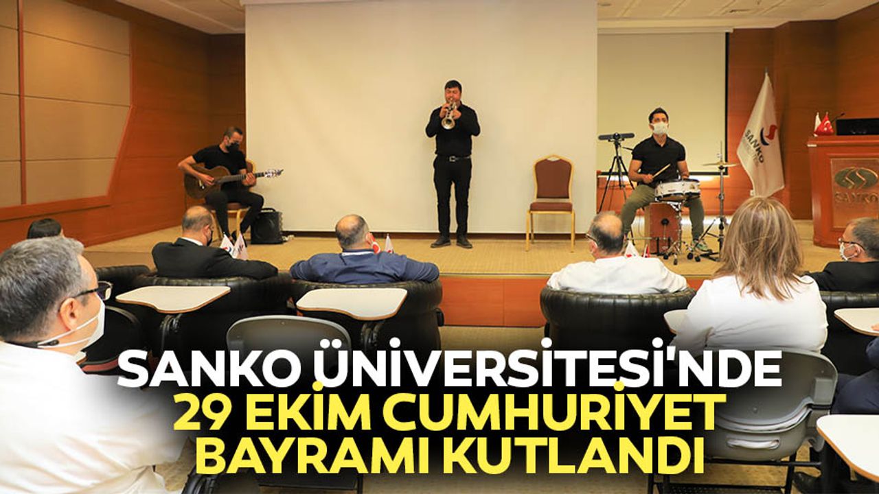 SANKO Üniversitesi'nde 29 Ekim Cumhuriyet Bayramı Kutlandı