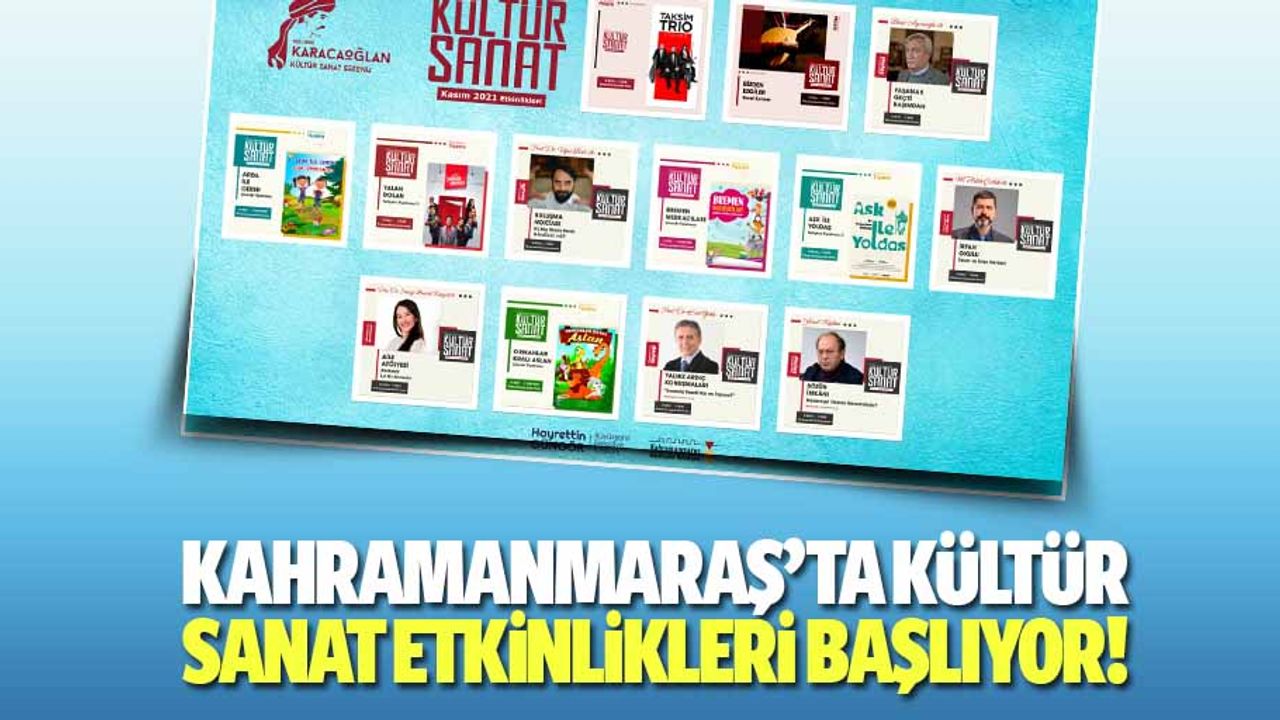 Kahramanmaraş’ta kültür sanat etkinlikleri başlıyor!